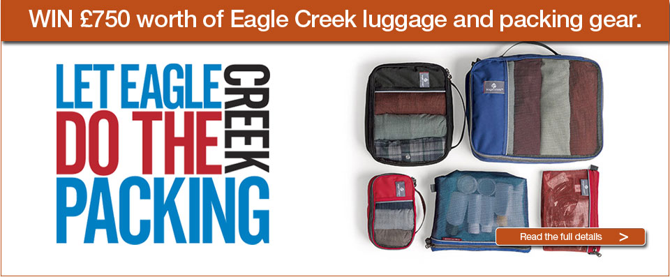 Let Eagle Creek do the packing. Win &pound;750 worth of Eagle Creek luggage and packing gear.