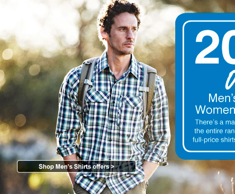 20% off Men's and Women's Shirts. There's a massive 20% off the entire range of current full-price shirts until 27 May. Shop Men's Shirts offers.