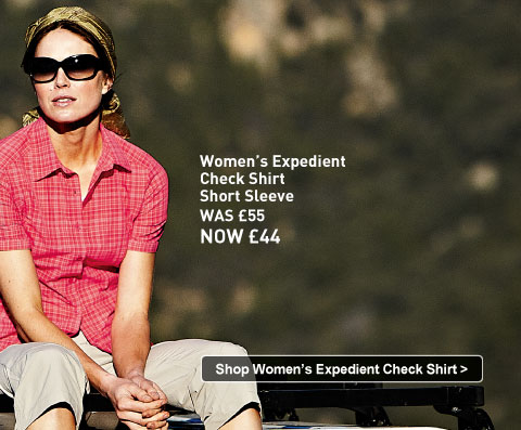 A fresh look everyday. Washing Instructions: Dunk in a bucket. Hang from a branch. Sleep. Get up. Go. Women's Expedient Check Shirt Short Sleeve. WAS &pound;55. NOW &pound;44. Shop Women's Expedient Check Shirt.